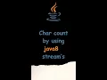 Char count using java8 streams