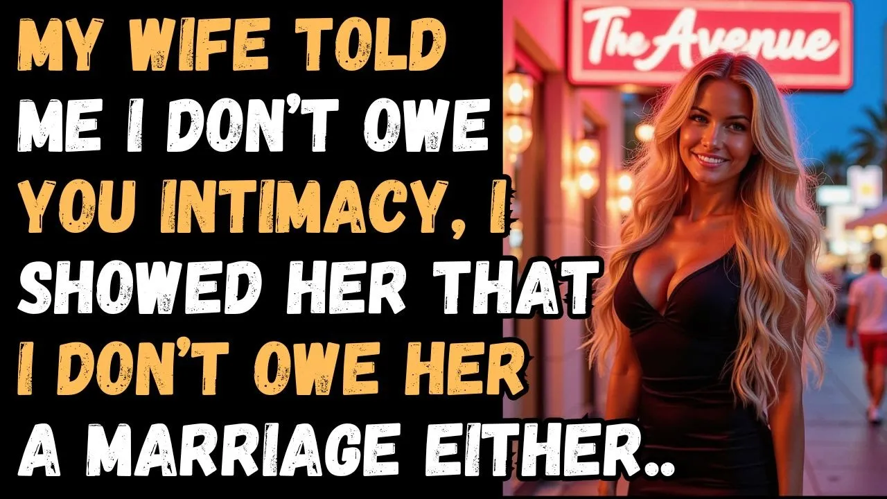 Outline Video She Said I Don’t Owe Her Intimacy, I Showed Her I Don’t Owe Her Marriage, Reddit cheating Story