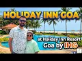 HOLIDAY INN RESORT GOA IHG SOUTH GOA BEACH RESORT FULL INFORMATION AND REVIEW