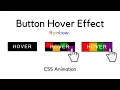 CSS Rainbow Button Hover Effect using HTML CSS - Create an Awesome Rainbow Animation