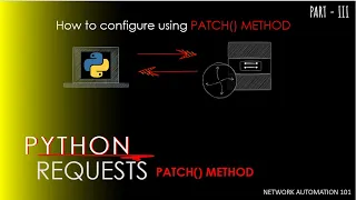 Python Requests PATCH METHOD REST API Part 10