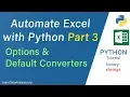 Automate Excel with Python and xlwings Part 3 Options and Default Converters