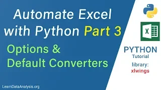 Automate Excel with Python and xlwings Part 3 Options and Default Converters