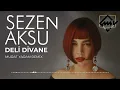 Sezen Aksu - Deli Divane ( Murat Yaran Remix )