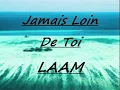 Jamais Loin De Toi_LÂAM