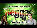 Reggae Terbaru Suara Hati Reggae  Paling Asik Cipta Buang Beley