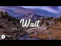 Download Lagu Martin Jensen ft. Loote - Wait (Lyrics)