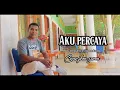 Download Lagu Aku percaya.Cover by Jhon seran
