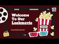 Stylish Visual Teaser for Movie Lovers Watch Now on LookMovie onl