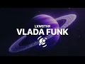 Download Lagu LXWSTXR - VLADA FUNK