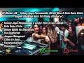 Download Lagu DJ TOLONG JAGA PERASAANKU X SATU RASA CINTA REMIX FUNKOT TERBARU ✔✔