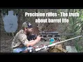 Precision Rifles - The truth about barrel life
