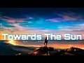 Download Lagu Towards The Sun - ft . Rihanna (Lyrics)
