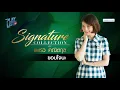 Signature Collection of แพรว คณิตกุล l ขอบใจนะ , ถ้าเธอจะไป , คิดถึงนะ , เพิ่งจะรู้