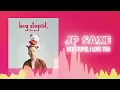 JP Saxe - Hey Stupid, I Love You (Official Audio) ❤  Love Songs