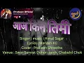 Download Lagu Aaja Kina Timi | आज किन तिमी | Himal sagar | Cover song | live | Prabeen shrestha