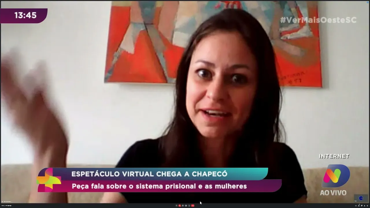 Espetáculo virtual chega a Chapecó: peça fala sobre o sistema prisional e as mulheres