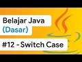 - Switch case Java Dasar