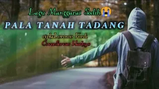 Download PALA TANAH TADANG😭 LAGU MANGGARAI TERBARU2023 LORENSO FERDY-SERVAS HARTOYO COVER MP3