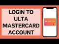 How to Login to Ulta Mastercard Account Online - 2023