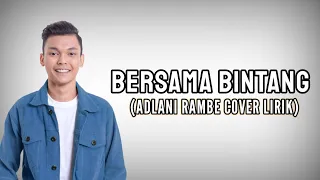 Download Bersama Bintang - DRIVE {vidio lirik} || Adlani Rambe [Cover] Suaranya Bikin Merinding MP3
