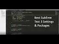 Sublime Text 3 Settings Packages you NEED