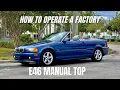 How to Operate a Factory Manual BMW 3-Series E46 Convertible Top