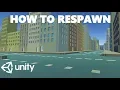 HOW TO RESPAWN IN YOUR MAP OR LEVEL IN C UNITY TUTORIAL