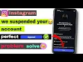 We suspended your account 180 days left to appeal suspended ID ko wapas kaise laye instagram