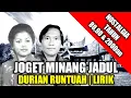 Download Lagu Lagu Joget Minang - Durian Runtuah | Lirik | Cipt \u0026 Voc : Asben ft Rosnida YS