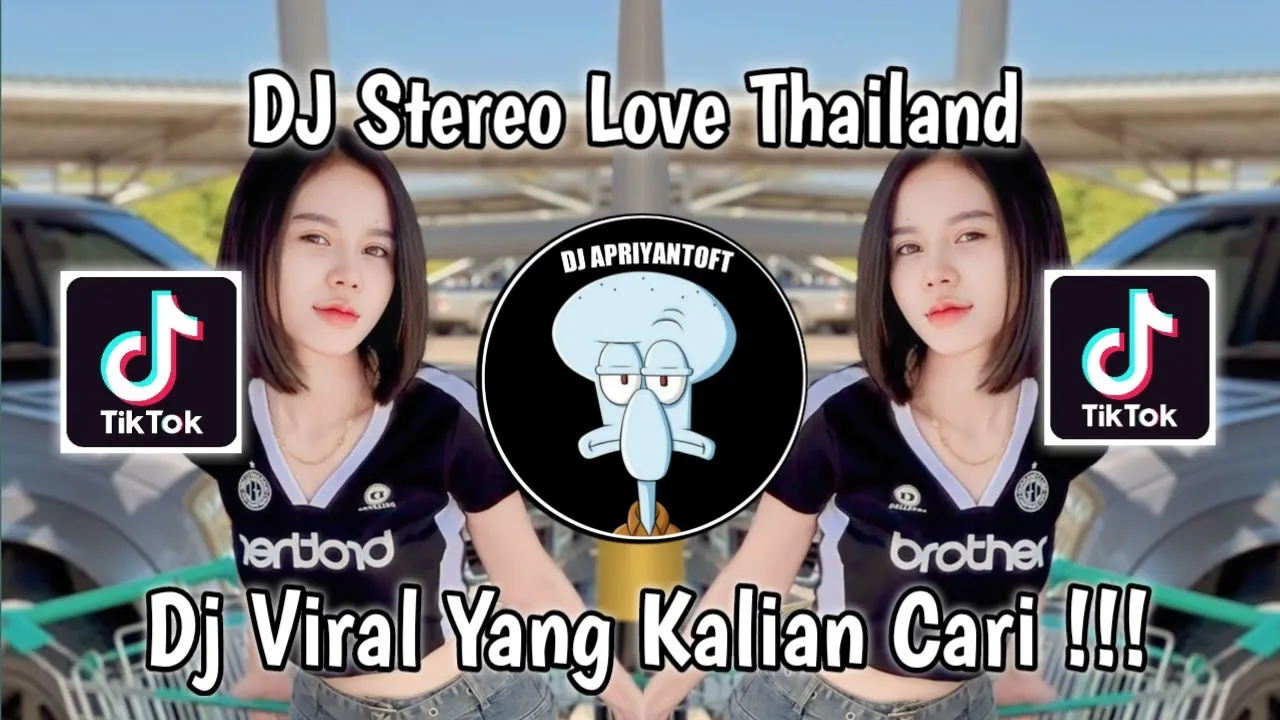 DJ STEREO LOVE THAILAND VIRAL TIK TOK TERBARU 2024