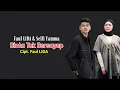 Download Lagu Lirik Lagu Cinta Tak Bersayap - Faul LIDA Feat Selfi Yamma LIDA