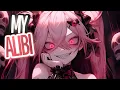Lagu Nightcore - Alibi [SEVDALIZA ft PABLLO VITTAR \u0026 YSEULT]  (Collab Ft @reinaamv ) (Lyrics)