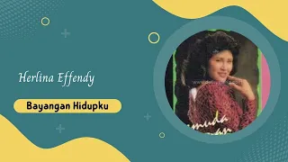 Download HERLINA EFFENDI - BAYANGAN HIDUPKU MP3