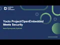 Yocto Meets Security - Marta Rybczynska Syslinbit