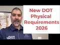 NEW DOT Physical Requirements For 2026