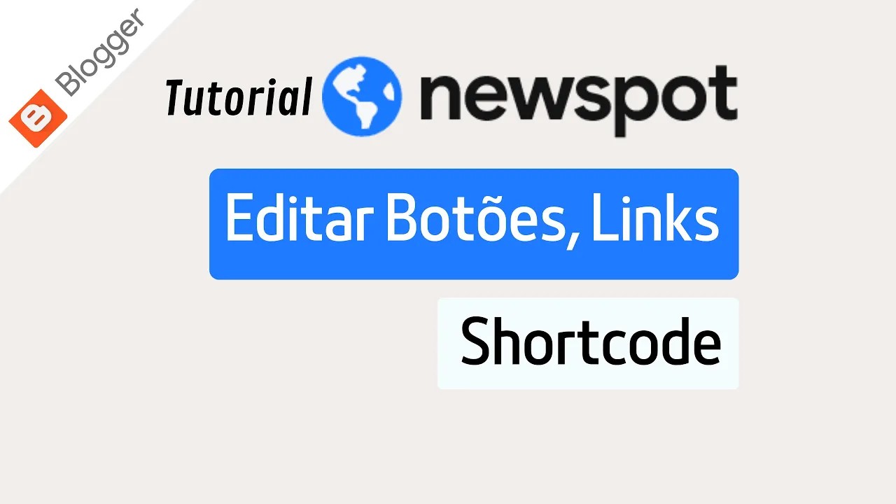 Newspot | Incluir BOTÕES Shortcodes em seu Blogger