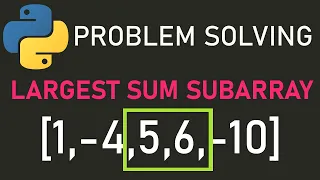 Python tutorial How to find the maximum sum subarray pt 1