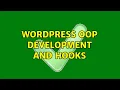 Wordpress OOP development and hooks