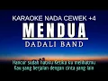 Download Lagu Dadali - Mendua (Karaoke Female Key Nada Wanita +4)