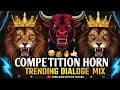 Lagu 💥COMPETITION HORN 2025 | TRENDING DIALOGUE MIX |COMPETITION SONG | #competition #soundcheck #music