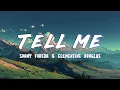 Sonny Fodera ft. Clementine Douglas - Tell Me (Lyrics)