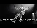 OUIJA MACC - PHONKY PHONKY SH17 SHOTBYZABB