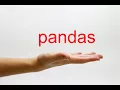 Download Lagu How to Pronounce pandas - American English