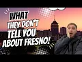 Moving to Fresno CA The REAL Pros Cons You Need to Know