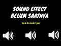 Download Lagu Sound effect belum saatnya