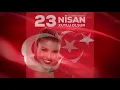 Gülben Ergen - 23 Nisan Kutlu Olsun