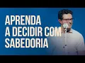 Download Lagu Aprenda a decidir com sabedoria | Deive Leonardo