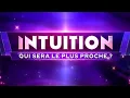 Download Lagu INTUITION, Qui sera le plus proche ? Épisode 1 Saison 1 du 13/09/25