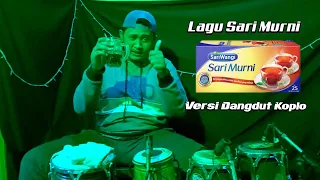 Download Lagu Teh Sari Murni - Versi Dangdut Koplo - Cover Kendang Bayu TakNdhut MP3